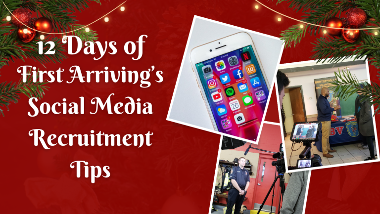 Festive graphic with “12 Days of First Arriving’s Social Media Recruitment Tips” text, a phone showing social media app icons, and photos of people filming and speaking at an event, decorated with pine branches and lights.