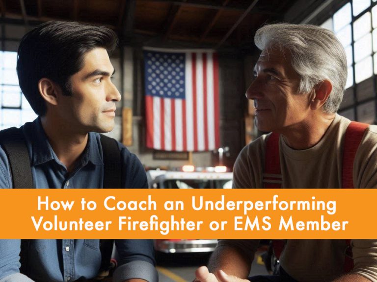 Two men, one younger and one older, sit facing each other in a fire station with an American flag in the background. An orange banner reads, “How to Coach an Underperforming Volunteer Firefighter or EMS Member.”.