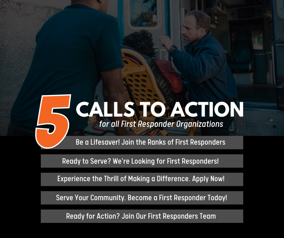 A first responder helps a person on a stretcher into an ambulance, overlaid with bold text listing five calls to action for joining first responder organizations.