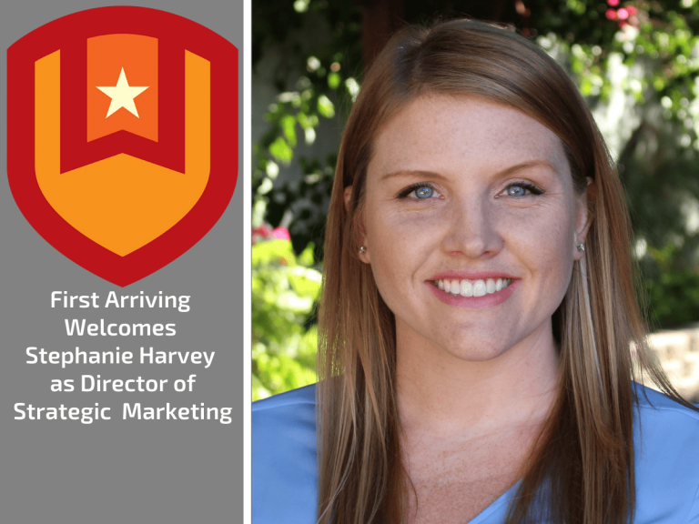 A professional headshot of a smiling woman with long light brown hair, next to a graphic featuring a red and orange shield with a star, and text welcoming Stephanie Harvey as Director of Strategic Marketing at First Arriving.