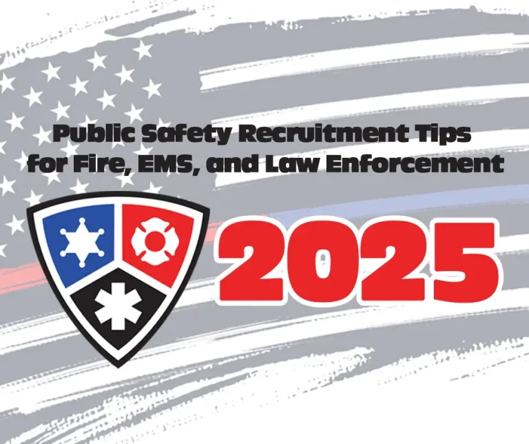 Promotional graphic with an American flag background, a shield featuring icons for police, fire, and EMS, and bold text: "Public Safety Recruitment Tips for Fire, EMS, and Law Enforcement 2025.