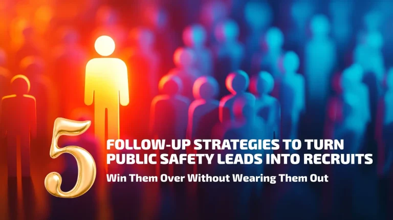 A glowing gold figure stands out among blue and red silhouettes of people. Large gold "5" appears on the left. Text reads: "5 Follow-Up Strategies to Turn Public Safety Leads Into Recruits. Win Them Over Without Wearing Them Out.