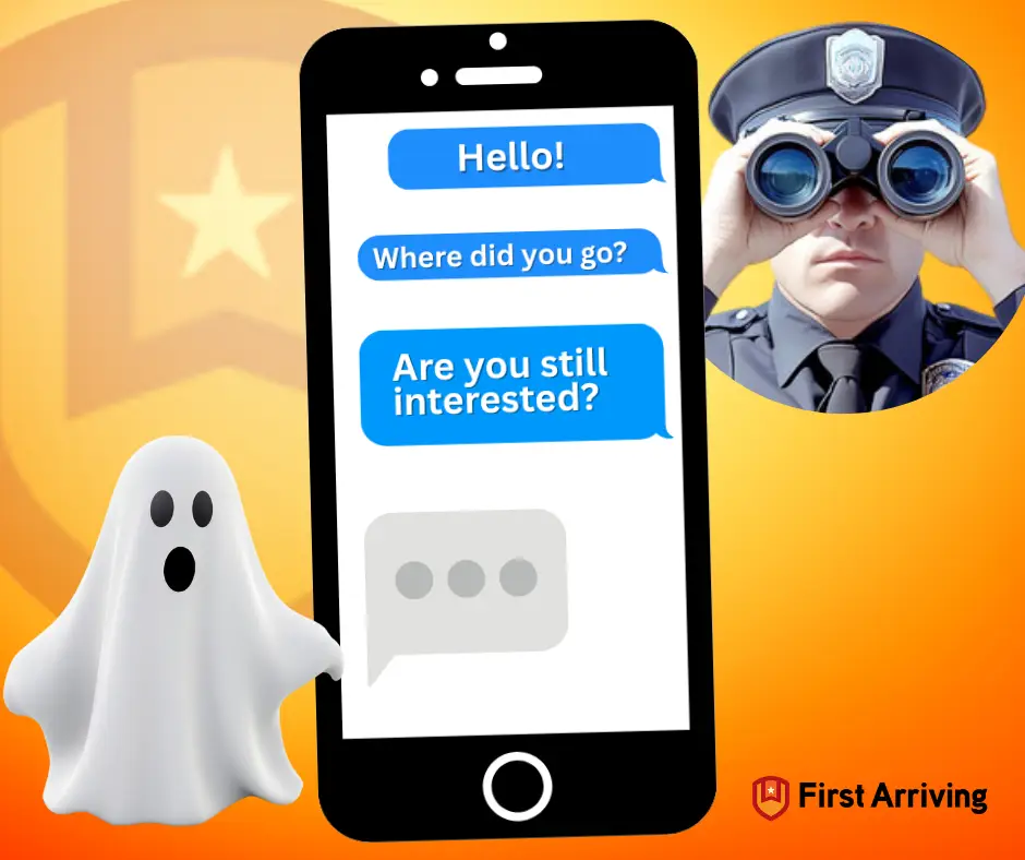 A cartoon ghost stands next to a phone showing unanswered texts, while a police officer with binoculars looks on. The First Arriving logo is at the bottom right, with an orange background and a star shield symbol.