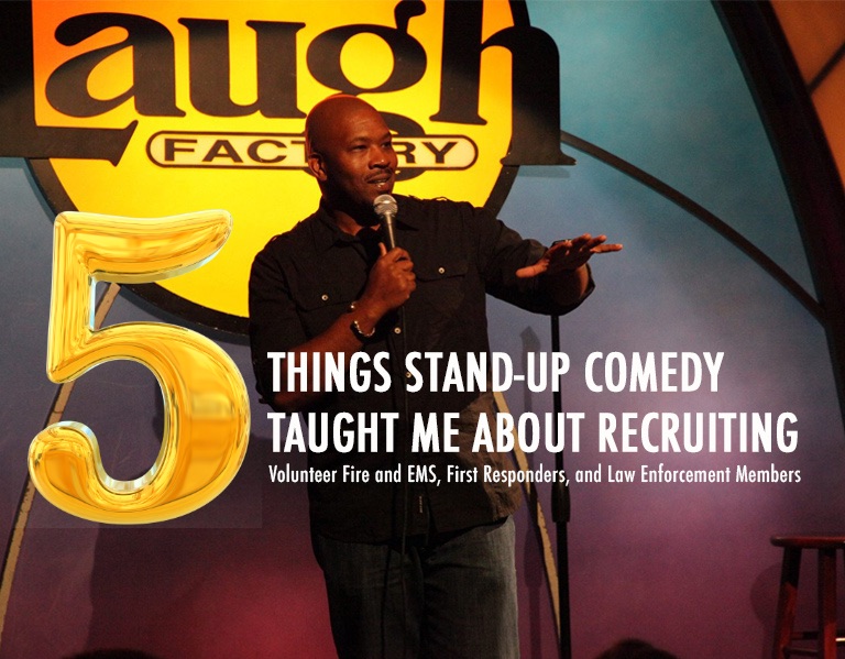 A comedian performs on stage at the Laugh Factory, holding a microphone. Overlaid text reads: "5 Things Stand-Up Comedy Taught Me About Recruiting" with a subheading for volunteer fire, EMS, first responders, and law enforcement members.
