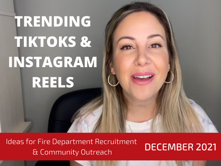 A smiling woman with long, light brown hair sits in front of a gray wall. Text on the image reads, "Trending TikToks & Instagram Reels," and at the bottom, "Ideas for Fire Department Recruitment & Community Outreach. December 2021.