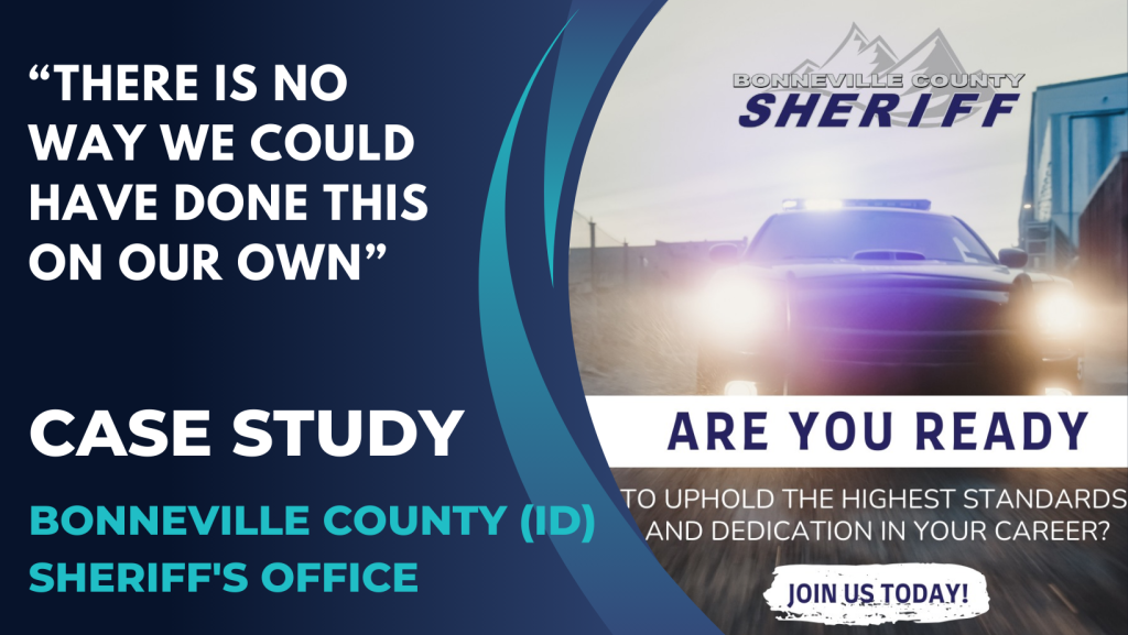 A promotional graphic for the Bonneville County (ID) Sheriff's Office features a police car with flashing lights, a quote about teamwork, and text inviting viewers to join the sheriff's office and read a case study.