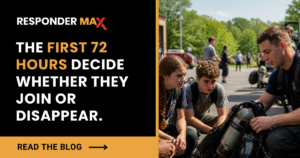 A firefighter demonstrates equipment to two young people outdoors, next to text promoting public safety careers and volunteer firefighter recruitment: “Responder Max: The first 72 hours decide whether they join or disappear. Read the blog.”