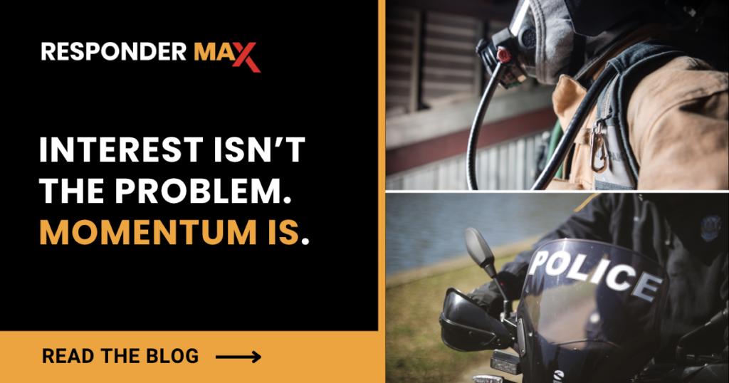 Graphic with the text “Responder Max: Interest isn’t the problem. Momentum is.” alongside photos of a firefighter and a police officer, with a “Read the blog” button highlighting public safety hiring recruitment marketing.