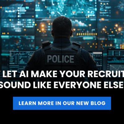 A police officer sits at a desk with multiple computer screens in a dark, high-tech control room. Text reads: “DON’T LET AI MAKE YOUR RECRUITMENT SOUND LIKE EVERYONE ELSE.”.
