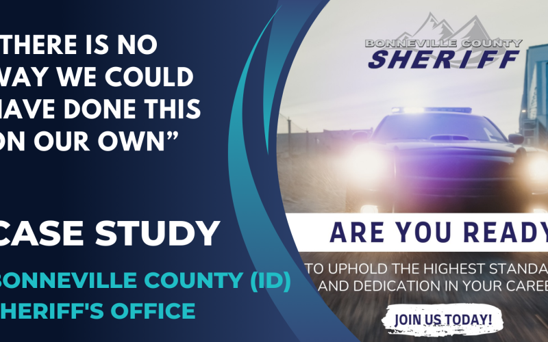 A promotional graphic for the Bonneville County (ID) Sheriff's Office features a police car with flashing lights, a quote about teamwork, and text inviting viewers to join the sheriff's office and read a case study.