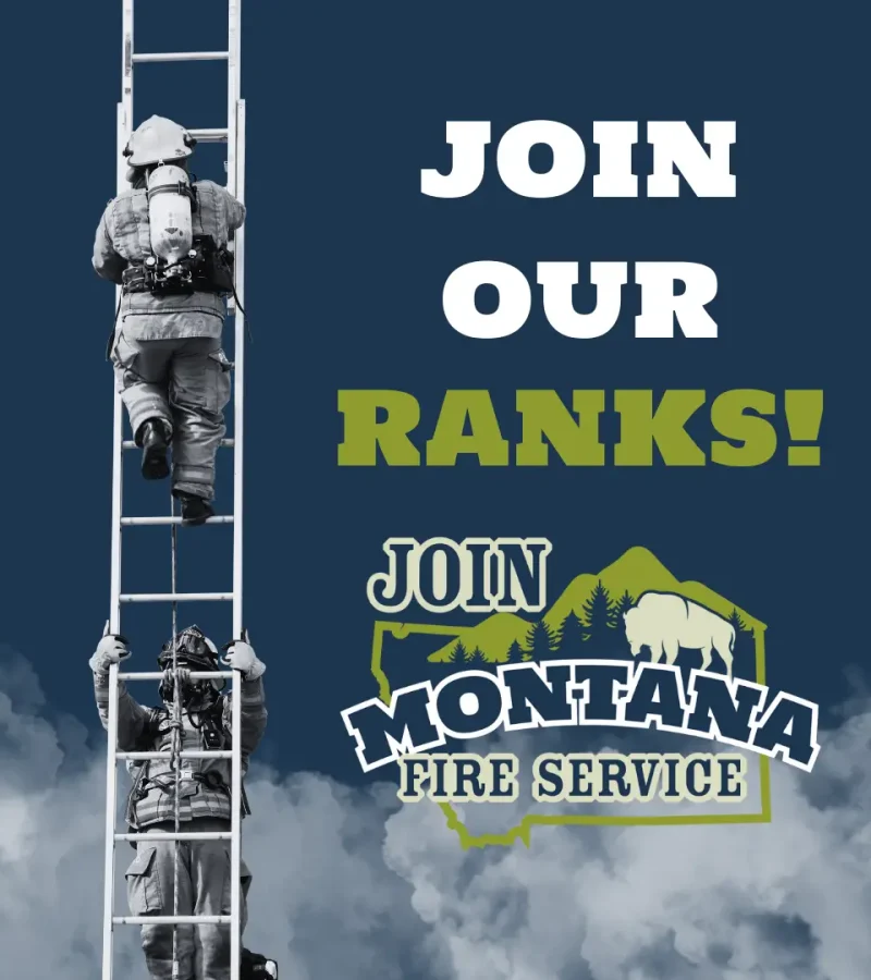 Two firefighters climb a tall ladder through smoke. Text reads “Join our ranks! Join Montana Fire Service” with an outline of Montana, a tree, a fire hydrant, and a bear in the background.